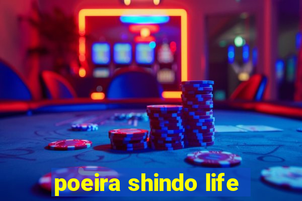 poeira shindo life